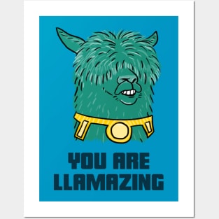 YOU ARE LLAMAZING Posters and Art